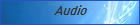 Audio